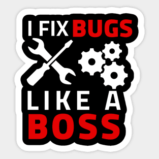 I Fix bugs like a boss Sticker